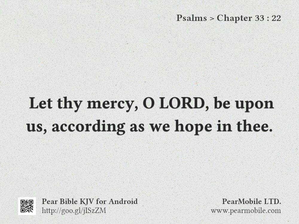 Psalms, Chapter 33:22